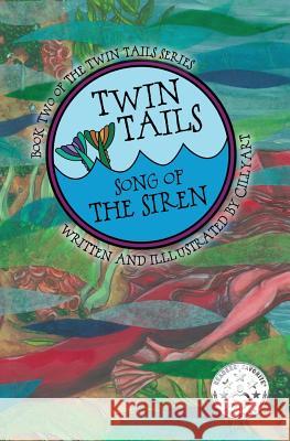 Twin Tails: Song of The Siren: TWIN TAILS Book Two Bowles), Cillyart (Cindy M. 9780998595528 Cindy M Bowles DBA Cillyart4u - książka