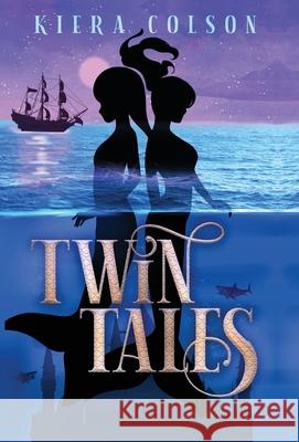 Twin Tales Kiera Colson 9781647463984 Author Academy Elite - książka