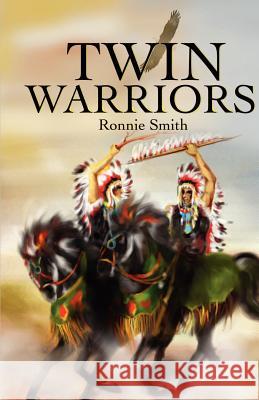 Twin Warriors Ronnie Smith 9780595184712 Writers Club Press - książka