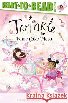 Twinkle and the Fairy Cake Mess: Ready-To-Read Level 2 Katharine Holabird, Sarah Warburton 9781534486201 Simon & Schuster - książka