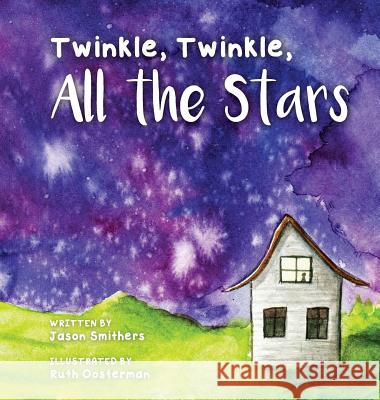 Twinkle, Twinkle, All The Stars Jason, Smithers 9780991503032 5th Corner Media LLC - książka