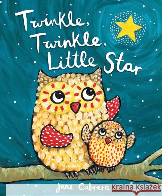 Twinkle, Twinkle, Little Star Jane Cabrera 9780823444687 Holiday House - książka