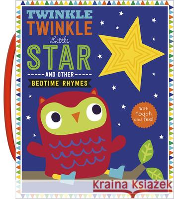 Twinkle, Twinkle Little Star and Other Bedtime Rhymes Make Believe Ideas 9781785981296 Make Believe Ideas - książka