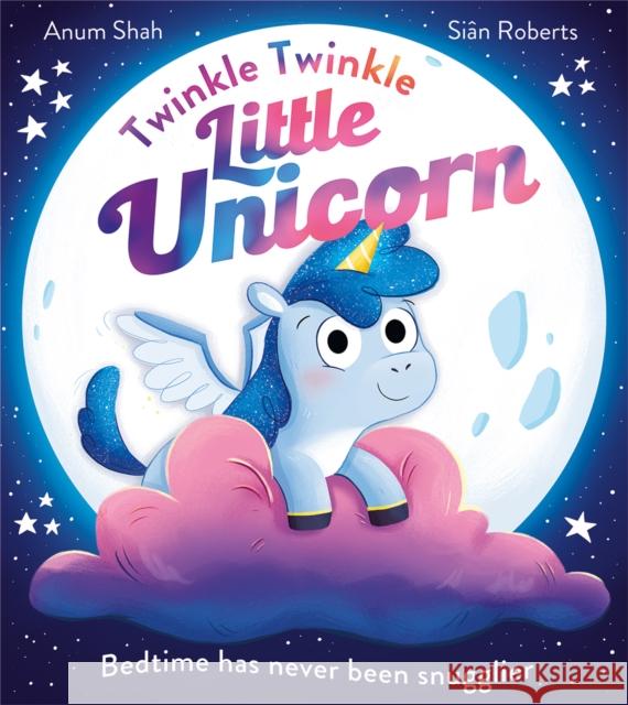 Twinkle Twinkle Little Unicorn Anum Shah 9780008525880 HarperCollins Publishers - książka