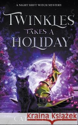 Twinkles Takes a Holiday Cate Lawley 9781393179283 Cate Lawley - książka