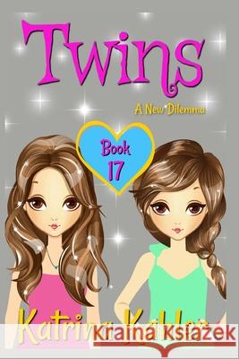 Twins - Book 17: A New Dilemma Kaz Campbell Katrina Kahler 9781793094100 Independently Published - książka