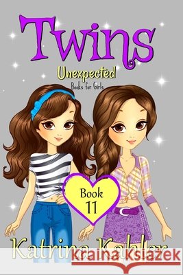 TWINS - Book 11: Unexpected Kahler, Katrina 9781722472658 Createspace Independent Publishing Platform - książka