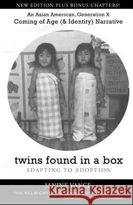 Twins Found in a Box: Adapting to Adoption Janine Vance 9781547108442 Createspace Independent Publishing Platform - książka