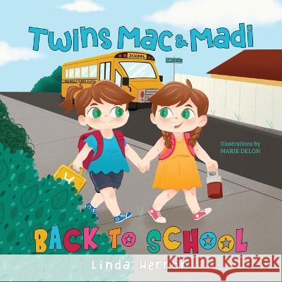 Twins Mac & Madi Back to School Linda Herron Marie Delon 9781959140054 Big Little Press - książka