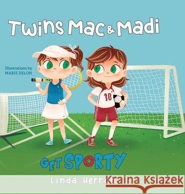 Twins Mac & Madi Get Sporty Herron, Linda 9781733321730 Big Little Press - książka