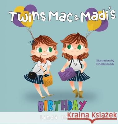 Twins Mac & Madi's Birthday Linda Herron Marie Delon 9781737221432 Big Little Press - książka