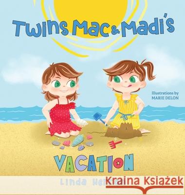 Twins Mac & Madi's Vacation Herron, Linda 9781733321778 Big Little Press - książka