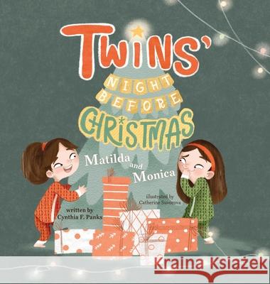 Twins' Night Before Christmas: Matilda and Monica Cynthia F. Panks Catherine Suvorova Yip Jar Designs 9781952954634 Storybook Genius, LLC - książka