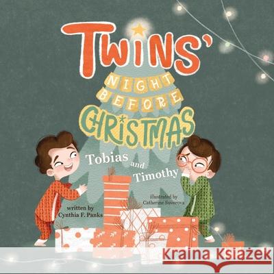 Twins' Night Before Christmas: Tobias and Timothy Cynthia F Panks, Yip Jar Design, Catherine Suvorova 9781952954641 Storybook Genius, LLC - książka