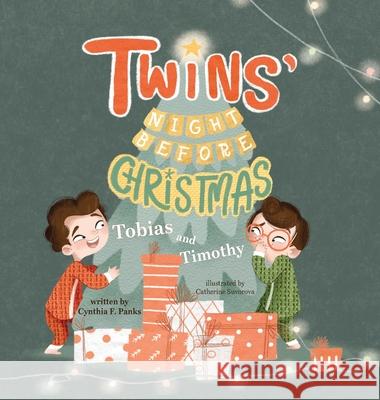 Twins' Night Before Christmas: Tobias and Timothy Cynthia F. Panks Catherine Suvorova Yip Jar Designs 9781952954658 Storybook Genius, LLC - książka