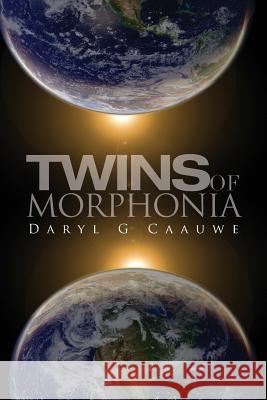 Twins of Morphonia Daryl G. Caauwe 9781481117050 Createspace - książka