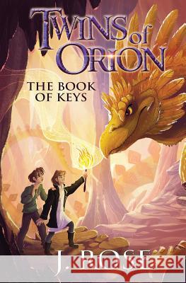 Twins of Orion: The Book of Keys J. Rose 9780996602518 Pleadine Books - książka