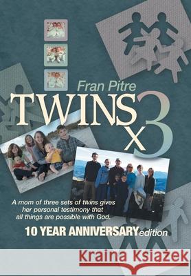 Twins X 3 Fran Pitre 9781984571281 Xlibris Us - książka