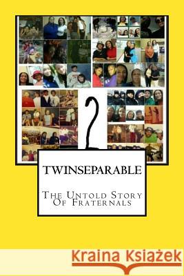 Twinseparable: The Untold Story Of Fraternals Brown Esq, Anita 9780986092855 Anita Brown Esq. - książka