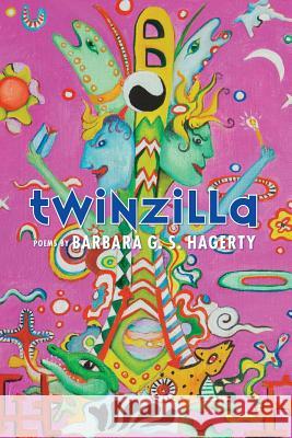 Twinzilla Barbara G. S. Hagerty 9780915380909 Word Works - książka