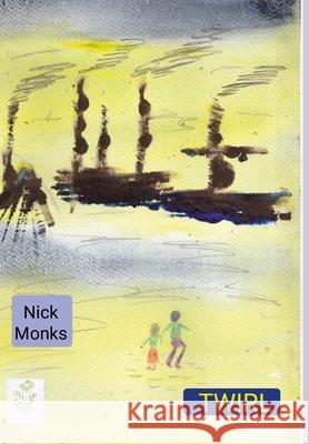 Twirl Nick Monks 9781326608736 Lulu.com - książka