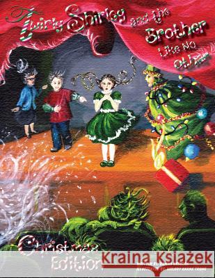 Twirly Shirley And The Brother Like No Other Trone, Melody Karns 9781535060110 Createspace Independent Publishing Platform - książka