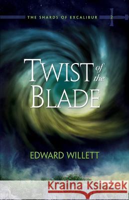 Twist of the Blade Edward Willett 9781989398159 Shadowpaw Press Reprise - książka