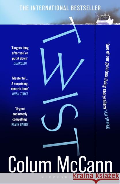 Twist: The instant Irish Times top 5 bestseller Colum McCann 9781526656964 Bloomsbury Publishing PLC - książka