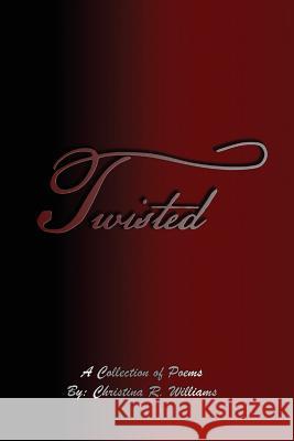 Twisted Christina R. Williams 9780997036473 Superi, LLC. - książka