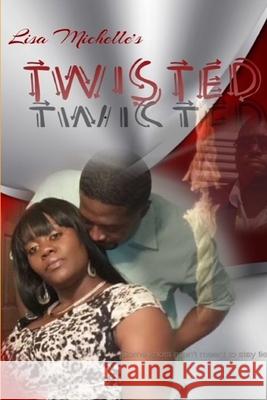 Twisted Lisa Michelle 9781387783106 Lulu.com - książka