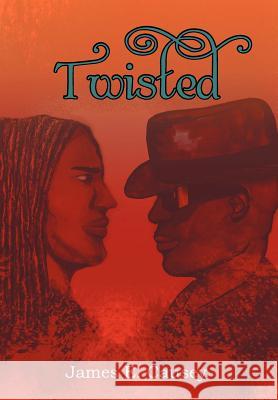 Twisted James E. Causey 9781477148181 Xlibris Corporation - książka