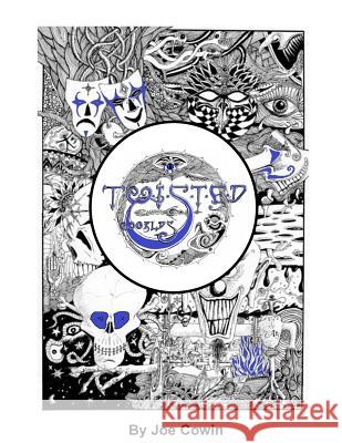 Twisted: Adult Colouring by Joe Cowin Cheryl Carr Joe Cowin 9781534966000 Createspace Independent Publishing Platform - książka