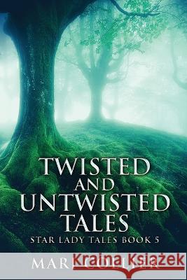 Twisted And Untwisted Tales Mari Collier 9784824144928 Next Chapter - książka