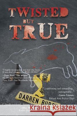 TWISTED but TRUE Darren Burch 9781635680812 Page Publishing, Inc. - książka