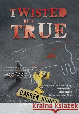 TWISTED but TRUE Darren Burch 9781644241219 Page Publishing, Inc. - książka