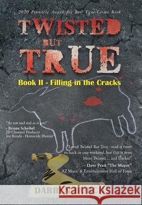 Twisted But True: Book II - Filling in the Cracks Darren Burch 9781662405235 Page Publishing, Inc - książka