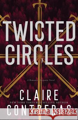 Twisted Circles Claire Contreras 9780998345642 Claire Contreras - książka