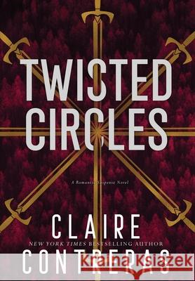 Twisted Circles Claire Contreras 9780998345659 Claire Contreras - książka
