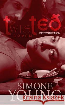 Twisted Coven Simone Young 9781532879739 Createspace Independent Publishing Platform - książka