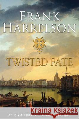 Twisted Fate Frank Harrelson 9781631832260 Mountain Arbor Press - książka