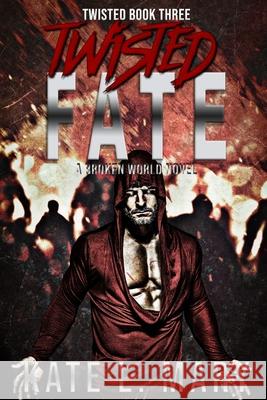 Twisted Fate Kate L Mary 9781976557866 Createspace Independent Publishing Platform - książka