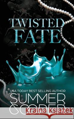 Twisted Fate: A Billionaire Bully Dark Romance Summer Cooper 9781917075107 Lovy Books - książka