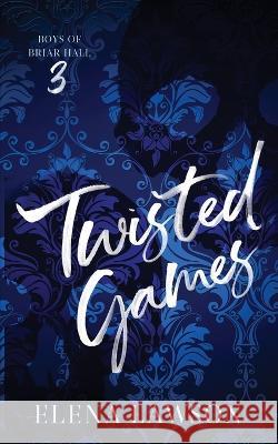 Twisted Games Elena Lawson   9781989723326 Petal & Thorn Books - książka