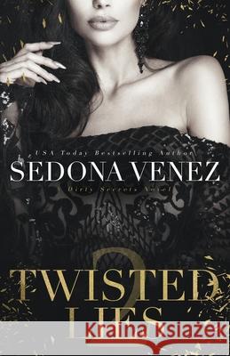 Twisted Lies 2 Sedona Venez 9781950364039 One Wish Publishing LLC - książka