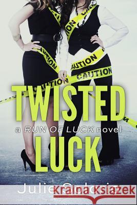 Twisted Luck Julie Solorio 9781500305291 Createspace - książka