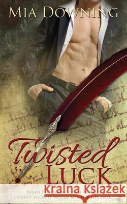 Twisted Luck Mia Downing 9781737849209 MIA Downing - książka