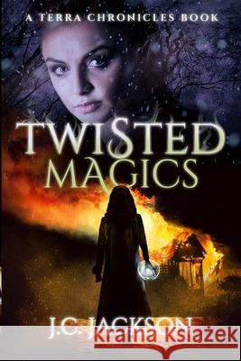 Twisted Magics J. C. Jackson 9781732283510 Shadow Phoenix Publishing - książka