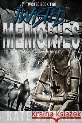 Twisted Memories: Twisted Book Two Kate L Mary 9781547093366 Createspace Independent Publishing Platform - książka