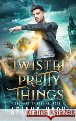 Twisted Pretty Things Ariana Nash 9781838185176 Pippa Dacosta Author - książka