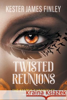 Twisted Reunions Kester James Finley 9781393991427 Kester James Finley - książka
